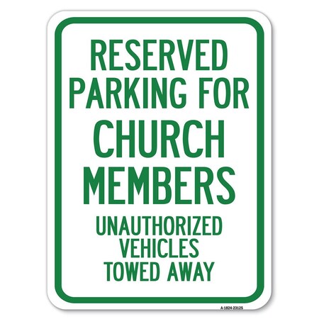 Signmission Reserved Parking for Church Members Unauthorized Vehicles Towed Away, A-1824-23125 A-1824-23125